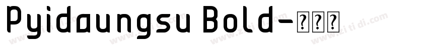 Pyidaungsu Bold字体转换